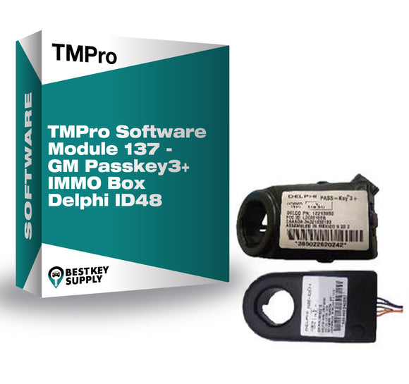 TMPro Software Module 137 - GM Passkey3+ IMMO Box Delphi ID48